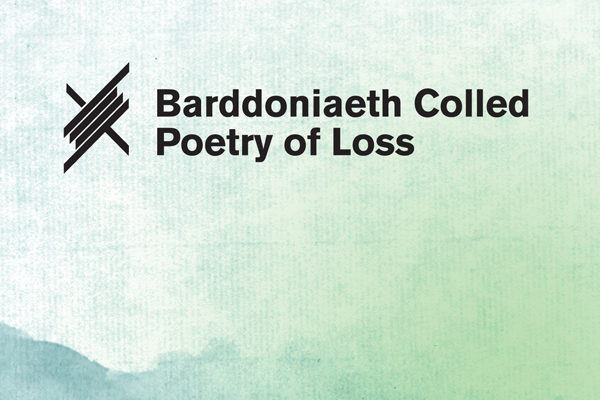 Poetry of Loss – Tŷ Newydd Literary Residency