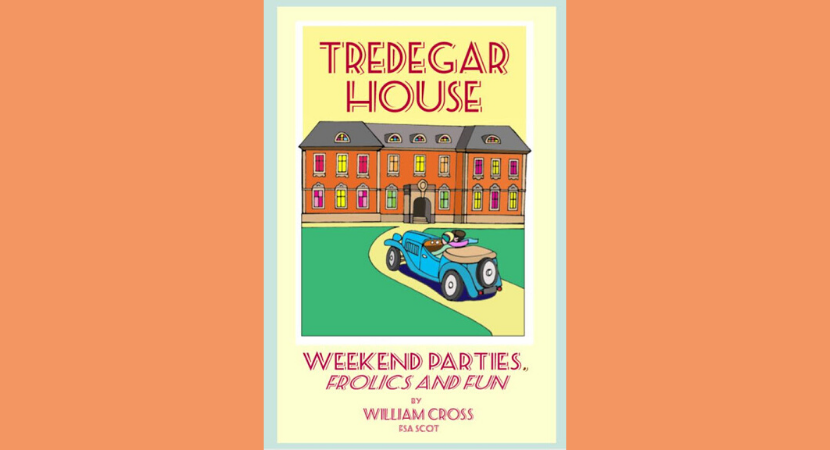 Book Launch: Tredegar House – Weekend Parties, Frolics and Fun