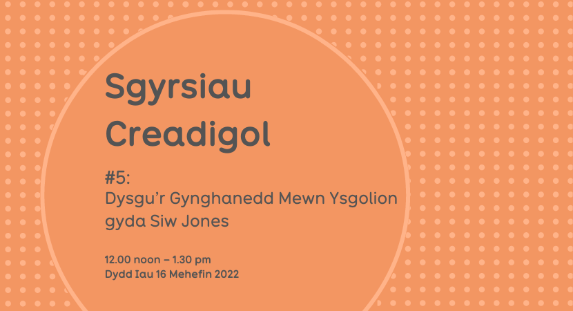Creative Conversations: Teaching the Cynghanedd in Schools – Dysgu’r Gynghanedd mewn Ysgolion