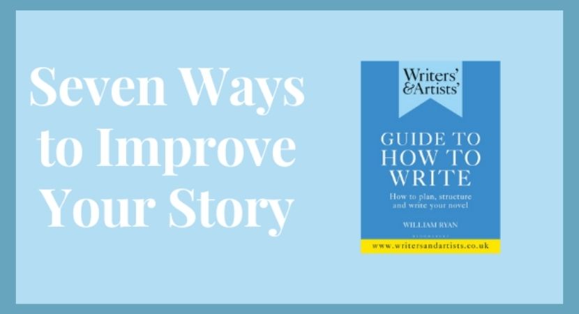 Seven Ways to Improve Your Story