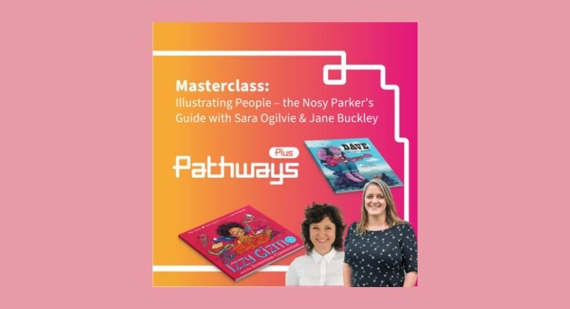 Masterclass: Illustrating People – the Nosy Parker’s Guide with award-winning illustrator Sara Ogilvie and art director Jane Buckley