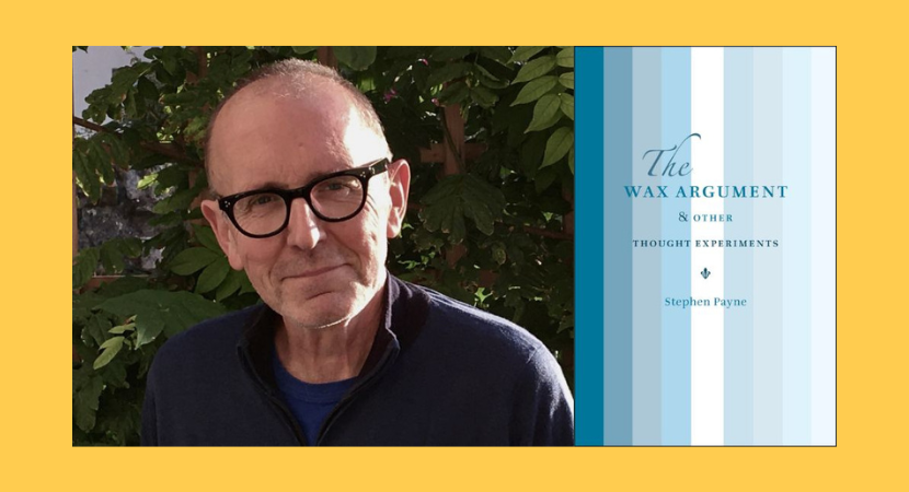 Stephen Payne: ‘The Wax Argument’