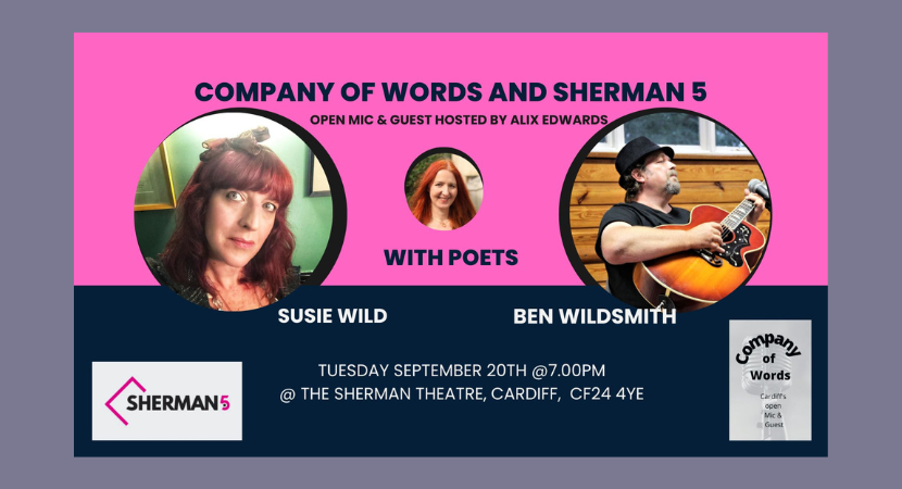 Company of Words and Sherman 5 Open Mic & Guest featuring Susie Wild & Ben Wildsmith