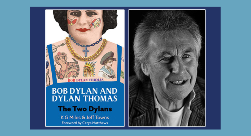 ‘Bob Dylan and Dylan Thomas: The Two Dylans’ – Jeff Towns