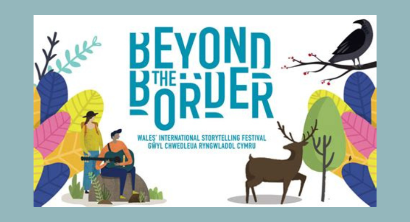 Beyond the Border – Wales’ International Storytelling Festival 2023