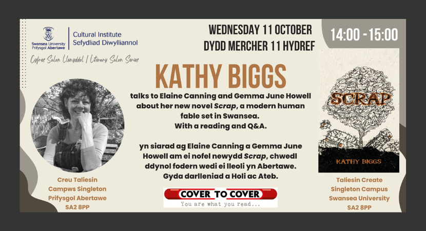 Author Kathy Biggs talks to Dr Gemma June Howell about her new novel Scrap, a modern human fable set in Swansea. With a reading and Q&A.