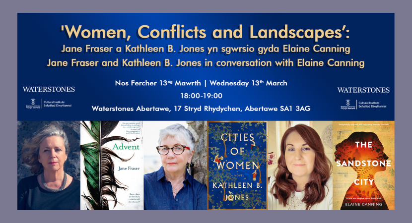 ‘Women, Conflicts and Landscapes’: Jane Fraser and Kathleen B. Jones in conversation with Elaine Canning