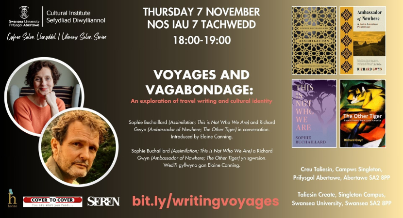 ‘Voyages and Vagabondages’: An exploration of travel writing and cultural identity Sophie Buchaillard and Richard Gwyn in conversation. Introduced by Elaine Canning
